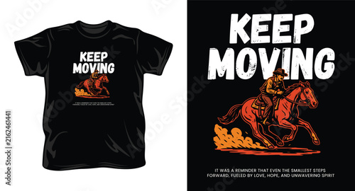 Cowboy riding galloping horse vintage western illustration with keep moving typography for apparel and poster design.