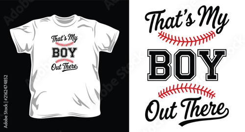 Boy t-shirt graphic with baseball stitches and text saying that's my boy.