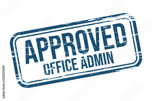 Blue grunge style approved office admin rubber stamp seal isolated on white background with document verification administrative administrative workflow management