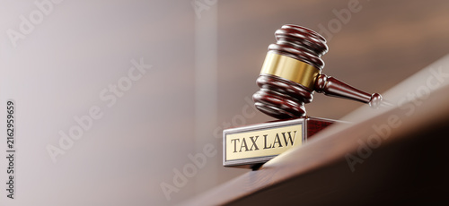 Tax Law Concept With Judge Gavel On Desk