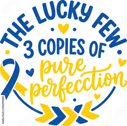 Down Syndrome Trisomy 21 Awareness Ribbon Disability Genetic Inclusion Love Heart Support Lucky Quote Typography Lettering Vector Illustration
