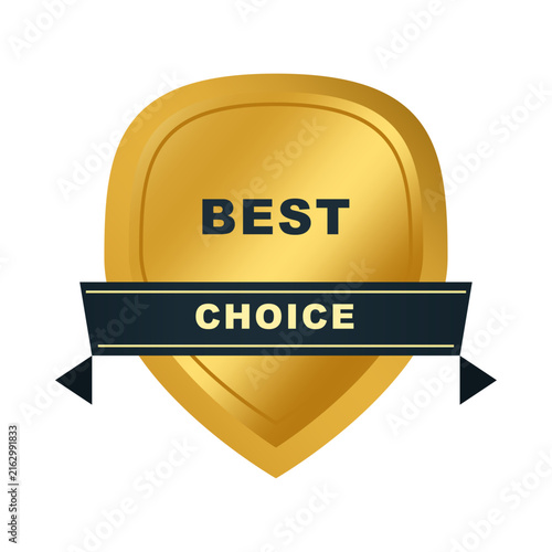 best choice golden shield badge award vector illustration. gold product guarantee ribbon certificate medal and warranty seal sticker
