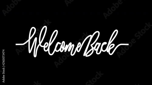 Welcome back text animation in continuous one line style on black background. 4k animated typography suitable for opener videos, social media post.
