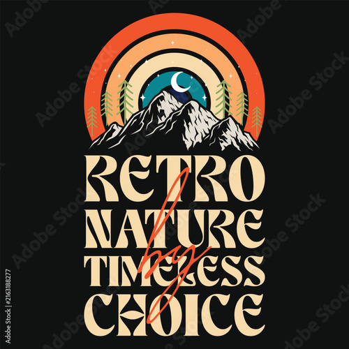 Retro by nature timeless by choice 80s 90s retro vintages tshirt design