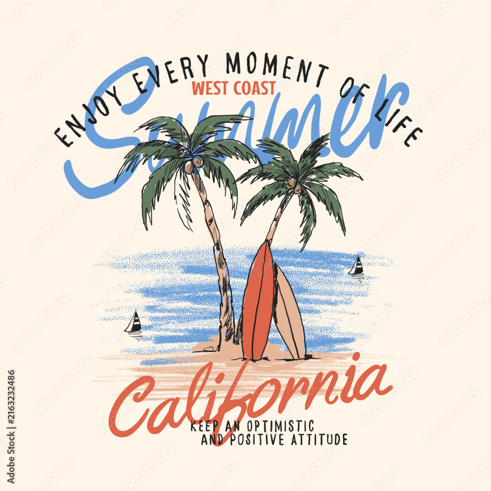 Fototapeta premium Hand Drawing Palm Tree With Surfboard in Sea Beach Side. West Coast California. Summer Vibes. Typography Slogan in Handwriting font. summer vector Graphics. men's Boys Tee Shirt T-shirt Design.