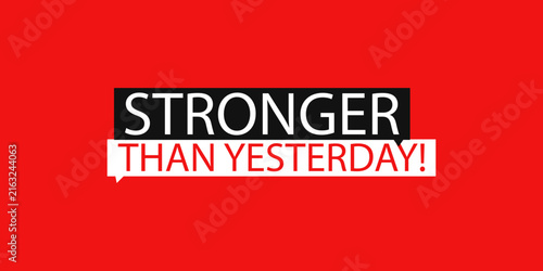 Canvas Print Motivational quote stronger than yesterday written on red background design