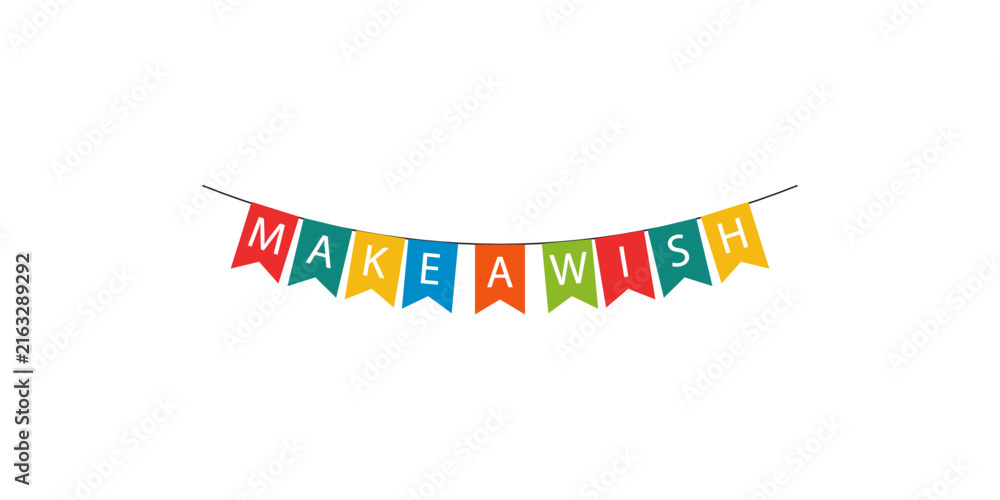 Obraz premium Colorful party bunting flags spelling out the phrase make a wish