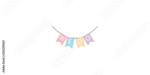 Pastel bunting flags with the text we do for weddings