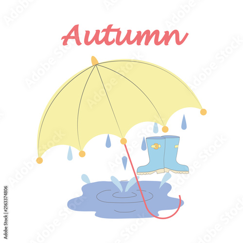 Cute vector autumn illustration featuring a yellow umbrella, blue rubber rain boots, raindrops, puddles, and the word Autumn. Seasonal design element isolated on white.