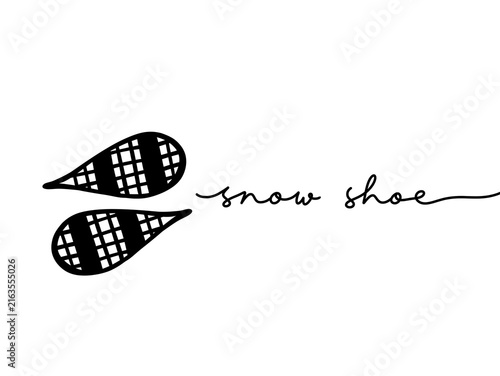 Minimalist black and white snowshoe illustration with handwritten text
