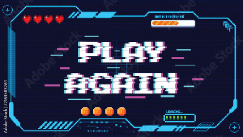 Retro 8-bit pixel art Play Again screen featuring glitch text, cyan HUD frame, red health hearts, coins, and a loading bar on dark background. Perfect for cyberpunk gaming UI and retro arcade screens.