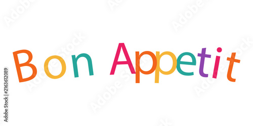 Photography Colorful bon appetit text design isolated on white background