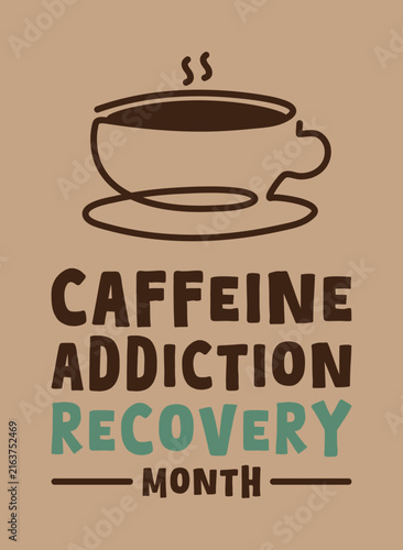 Caffeine Addiction Recovery Month vector illustration with coffee cup line art and typography, suitable for poster, banner, and awareness campaign design.