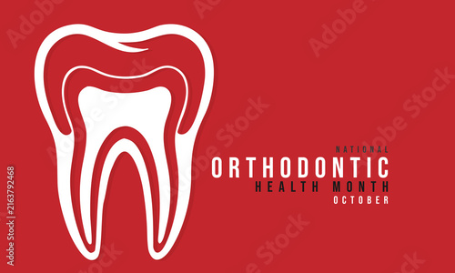 National Orthodontic Health Month. background, banner, card, poster, template, October month. Vector illustration.

