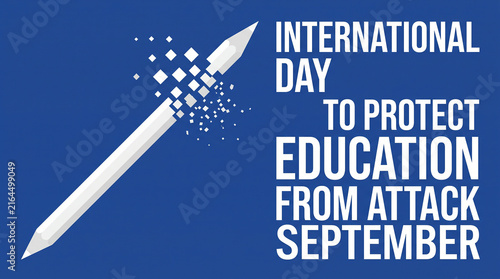 International Day to Protect Education from Attack September white pencil disintegrating blue background global observance safeguarding schools learning institutions campaign   generative ai