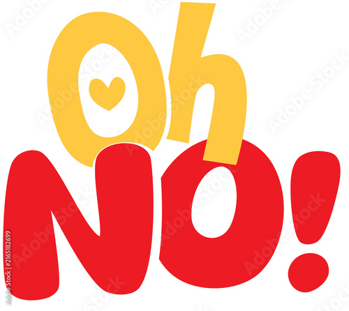 Фотография Fun hand drawn typography graphic with the words oh no featuring a small heart i