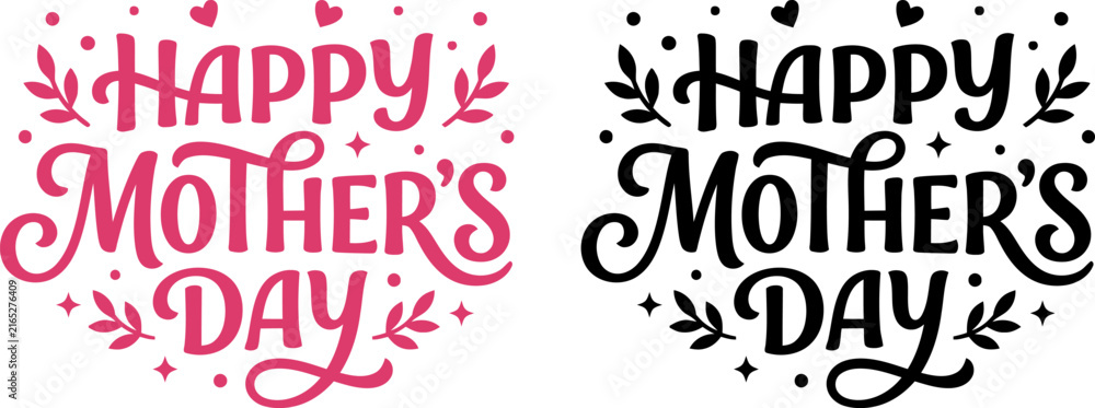 Fototapeta premium Happy mother's day hand lettered calligraphy design in color and monochrome versions