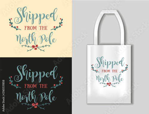 Shipped from the North Pole festive lettering decorated with berries and winter branches. Playful Christmas vector design for gift bags, tags, stickers, packaging, cards and holiday merchandise