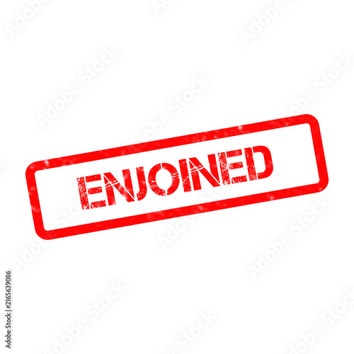 Enjoined red rubber stamp icon. Grungy enjoined text mark on white background. Legal injunction and court order concept graphic.
