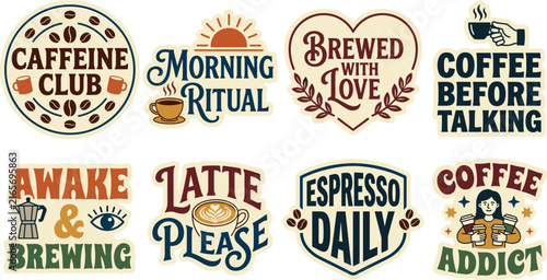 Coffee quote sticker badge set for t-shirt design vintage caffeine emblem and vector illustration collection