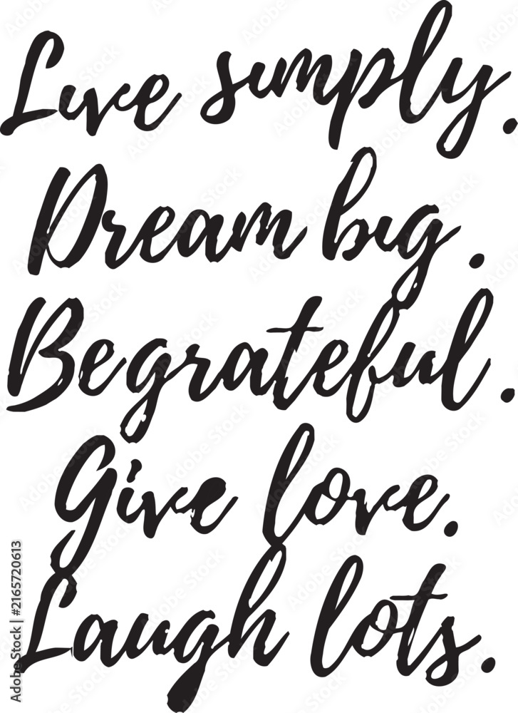 Fototapeta premium Beautifully hand lettered inspirational quotes focusing on love dreams gratitude giving and joyful laughter presented on a pristine white backdrop