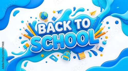 Back to School 3D typography with educational supplies on a blue liquid background