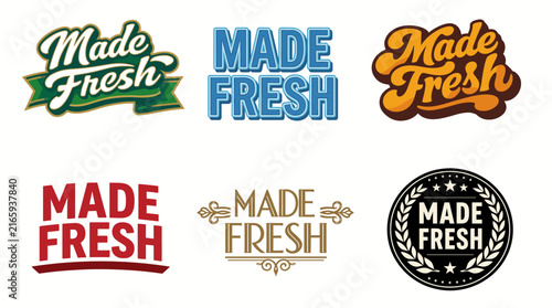An assortment of six distinct logo styles for 'Made Fresh', tailored for food products, emphasizing freshness and quality in vibrant, artistic formats.