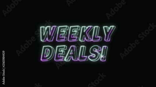  Weekly Deals Text Neon Seamless Loop 4K Glowing Typography Animation for VFX and Video Editing