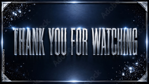 Metallic silver text reading thank you for watching on a dark blue background.