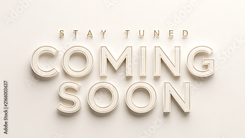 Minimalist 3D text reads stay tuned and coming soon in an off-white monochrome style.