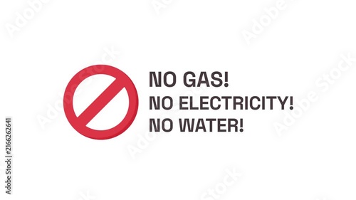 No Gas, No Electricity, No Water. Shortage. Country Crisis. Red Sign