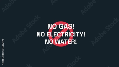 No Gas, No Electricity, No Water. Shortage. Red Sign. Dark Background