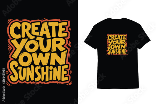 Hand Drawn Typography Create Your Own Sunshine T-Shirt Design