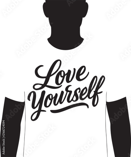 Silhouette t-shirt with love yourself motivational text