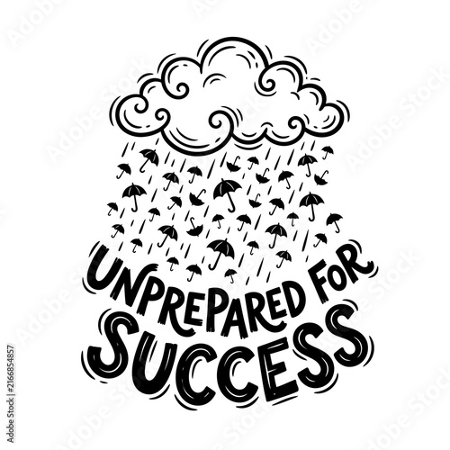 Fotografía Unprepared For Success Rain of Umbrellas Funny Typography Transparent Graphic