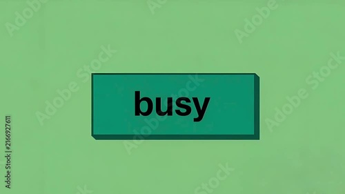 A green rectangular button with the word busy written in black text.  Animated Cartoon Text