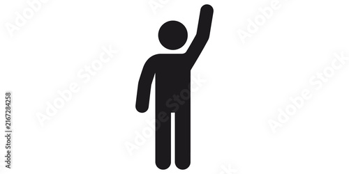 Bild auf Leinwand Black stick figure raising hand in agreement or for attention illustration