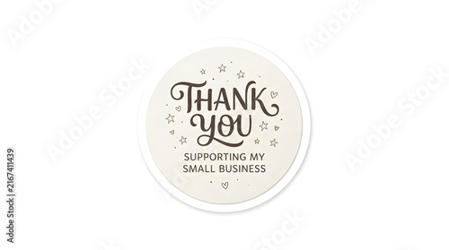 Round Thank You for Supporting My Small Business Sticker Template with Elegant Lettering