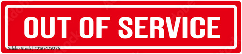 sign in red color that says : out of service 