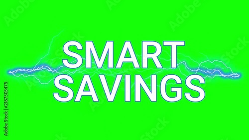 Smart savings text appearing with animated blue lightning bolts on a vibrant green screen background with alongside blue electrical video words smart electricity thunderbolt