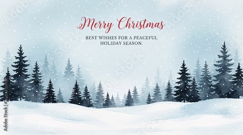 A serene watercolor painting of a snowy winter forest landscape with a holiday message