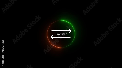 Transfer Button Icon Animation with Glowing Circular Neon Effect on Black Background, Digital Money Transfer Motion Graphic, 4K videos,..! 4K,..