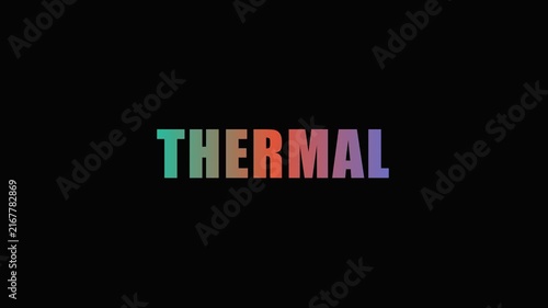 Thermal typography animation with dynamic color gradient shifts on 4k black background
