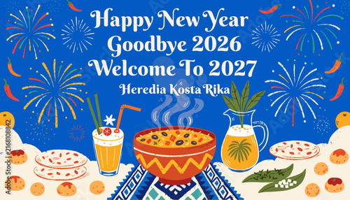 Happy New Year 2027 Celebration in Heredia Costa Rica with Festive Fireworks, Food, and Drinks