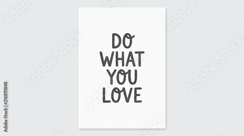 Inspirational Quote Do What You Love Written in Black Text on White Background.