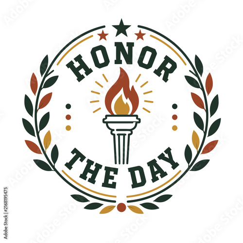 Honor the Day Memorial Torch Badge Design with Laurel Wreath and Vintage Typography