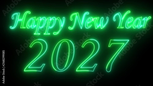 Happy new year 2027 glowing green neon typography sign animation on a dark background glowing text holiday celebration number 2027