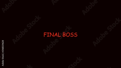 Final boss text animation on 4k black background, for gaming and, cinematic intros game