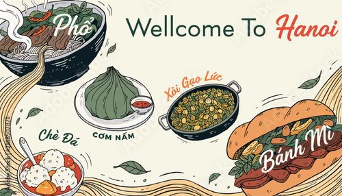 Welcome to Hanoi: Traditional Vietnamese Cuisine Collection - Pho, Banh Mi, Xoi Gao Luc, Che Da
