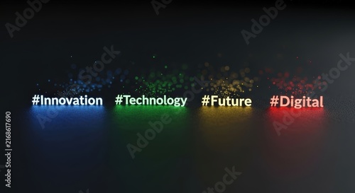 Colorful glowing hashtags representing innovation, technology, the future, and digital transformation.